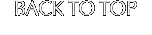 BACK TO TOP